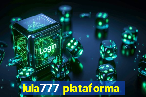 lula777 plataforma