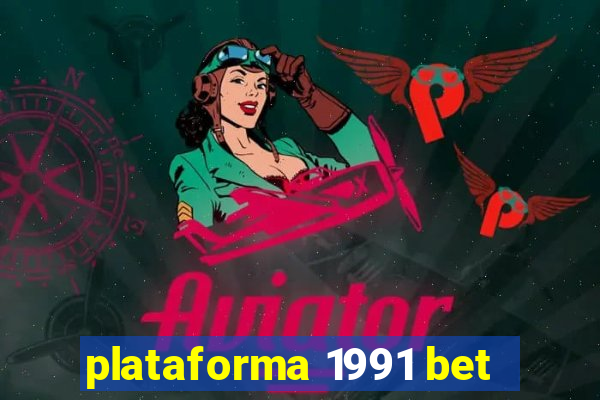 plataforma 1991 bet