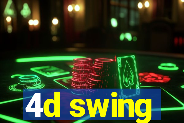 4d swing