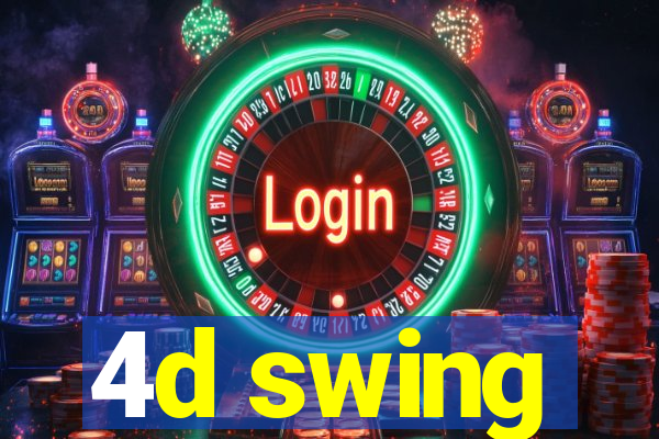 4d swing