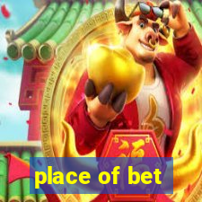 place of bet