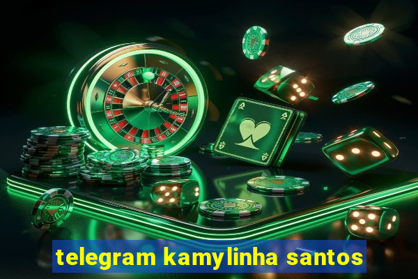 telegram kamylinha santos