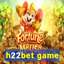 h22bet game