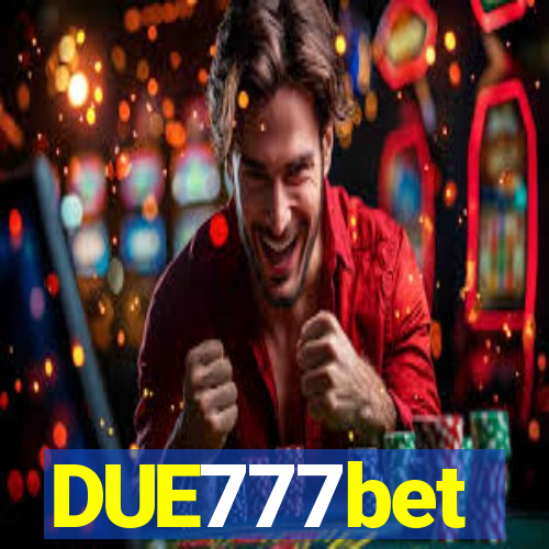 DUE777bet