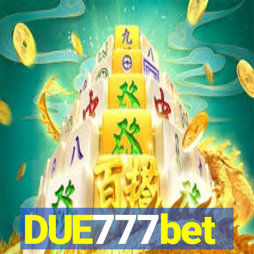 DUE777bet