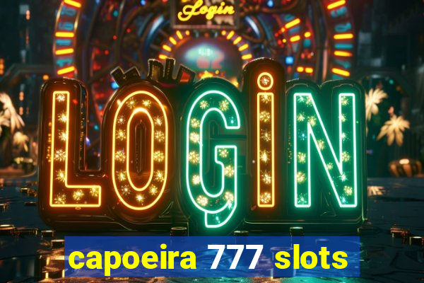 capoeira 777 slots