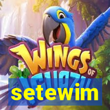 setewim