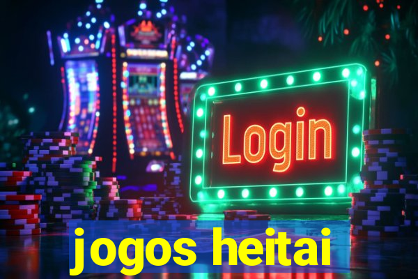 jogos heitai