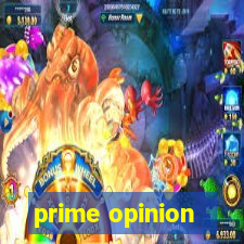 prime opinion