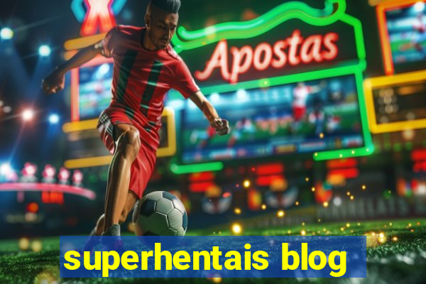 superhentais blog