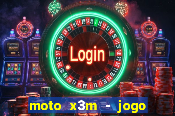 moto x3m - jogo de moto