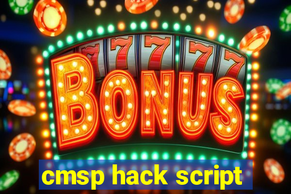 cmsp hack script