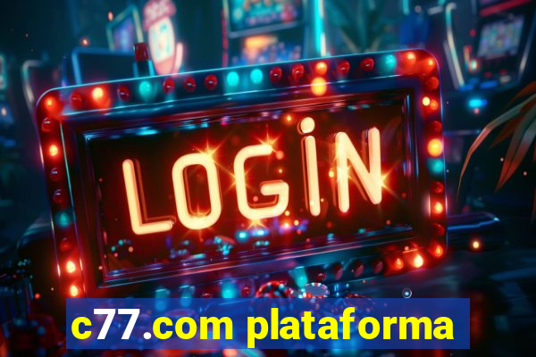 c77.com plataforma