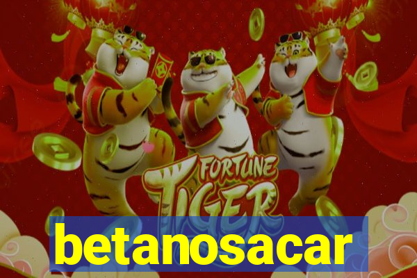 betanosacar