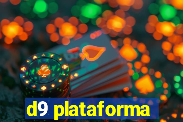 d9 plataforma