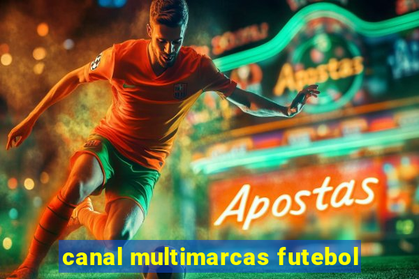 canal multimarcas futebol