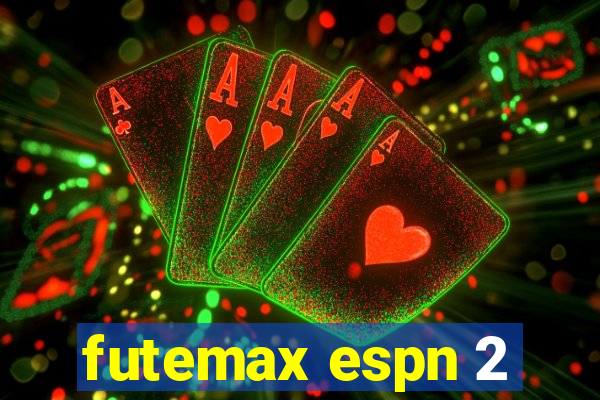 futemax espn 2