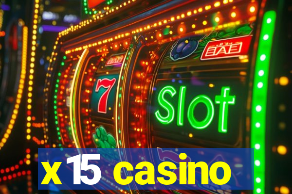 x15 casino