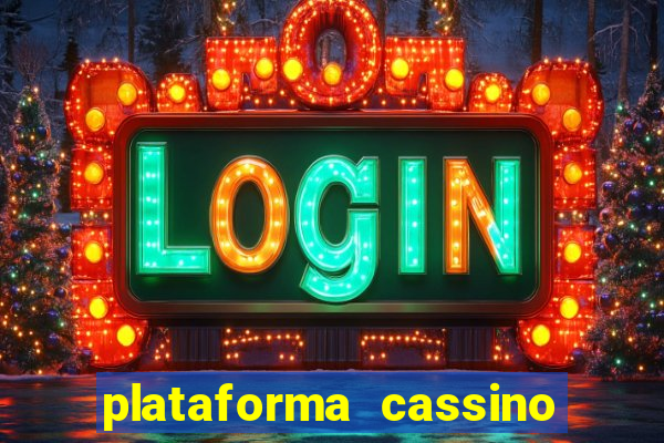 plataforma cassino que paga no cadastro