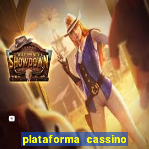 plataforma cassino que paga no cadastro