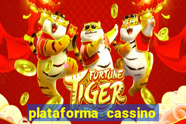 plataforma cassino que paga no cadastro