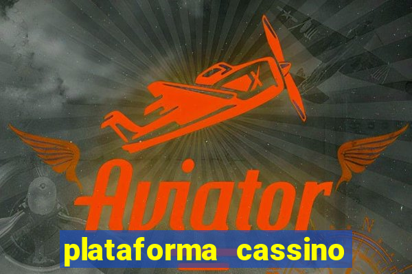 plataforma cassino que paga no cadastro