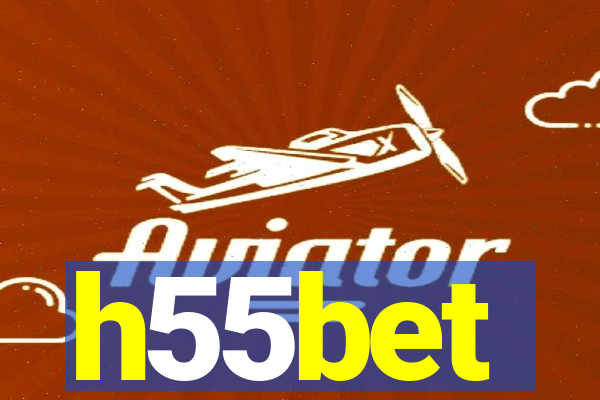 h55bet