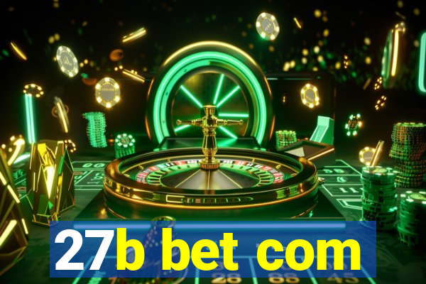 27b bet com