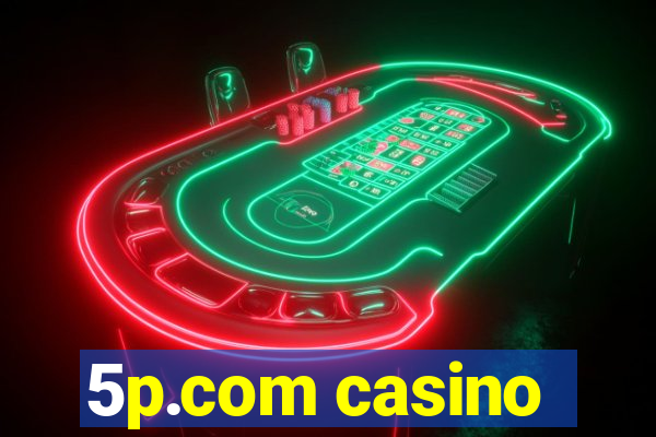 5p.com casino