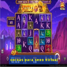 coroas para sexo virtual