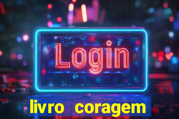 livro coragem desbravadores pdf