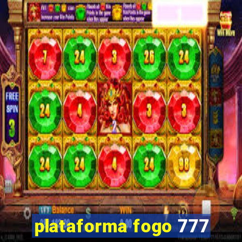 plataforma fogo 777