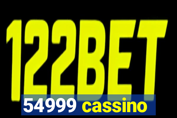 54999 cassino