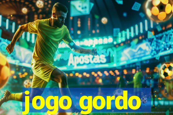 jogo gordo