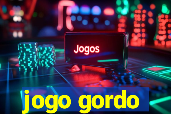 jogo gordo