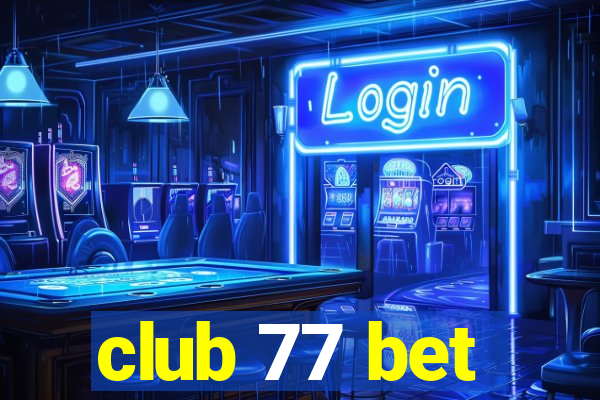 club 77 bet