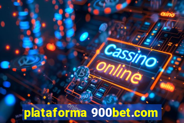 plataforma 900bet.com