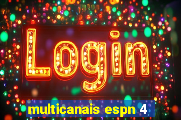 multicanais espn 4