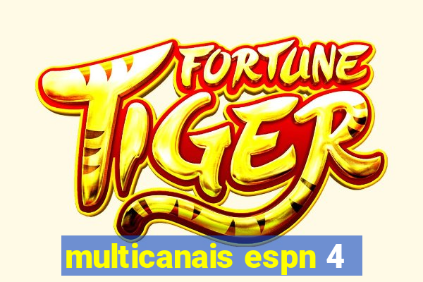 multicanais espn 4