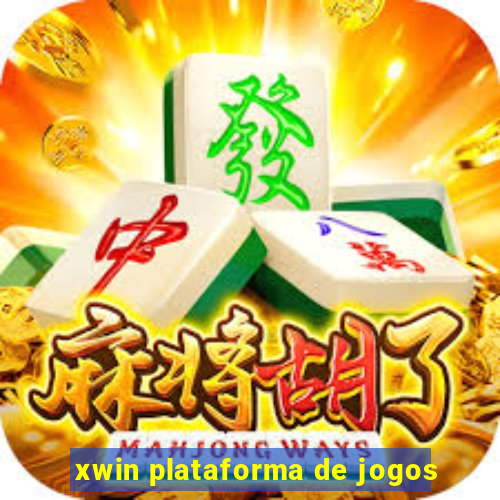 xwin plataforma de jogos