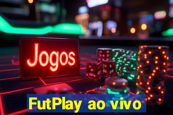 FutPlay ao vivo