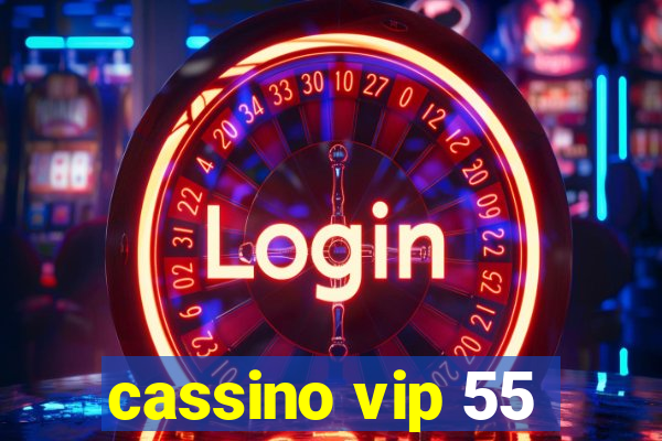 cassino vip 55