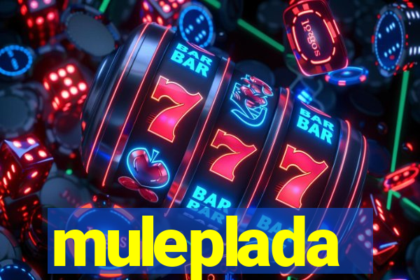 muleplada