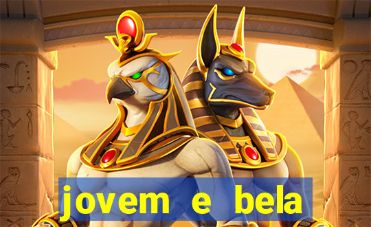 jovem e bela dublado download