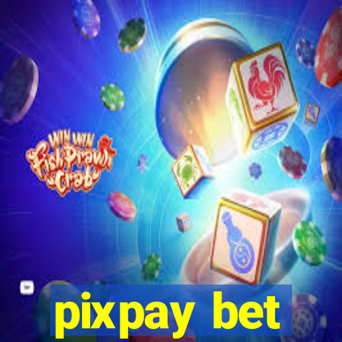 pixpay bet