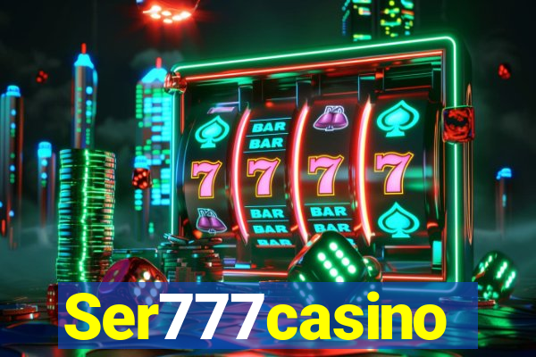 Ser777casino