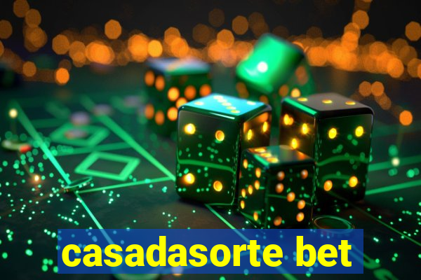 casadasorte bet