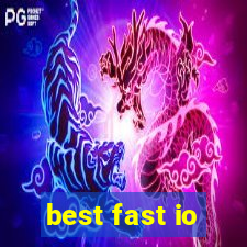 best fast io