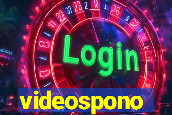 videospono