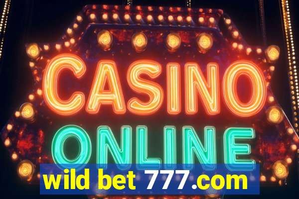 wild bet 777.com